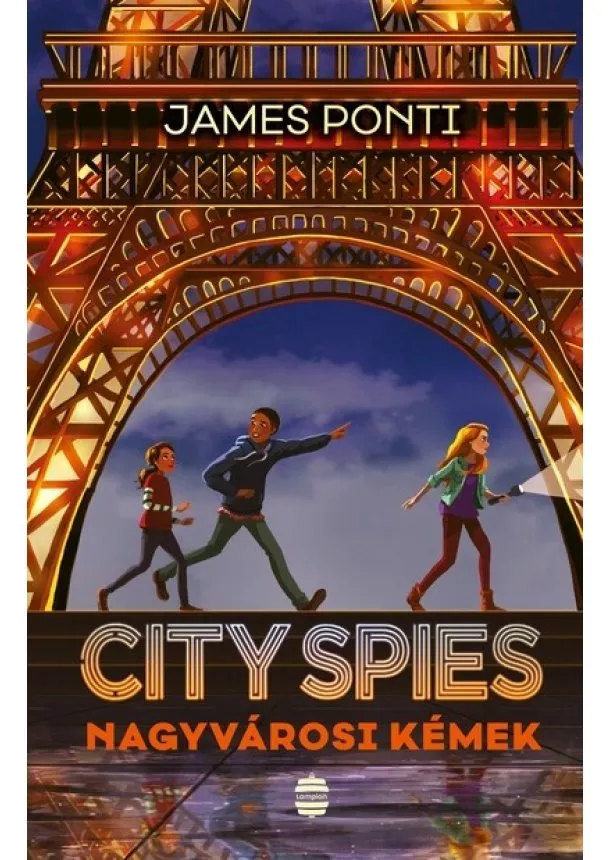 James Ponti - CITY SPIES 1. - Nagyvárosi kémek