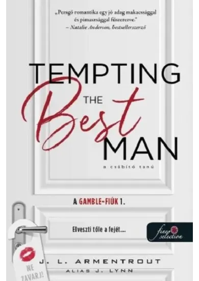 Tempting the Best Man - A csábító tanú - A Gamble-fiúk 1.