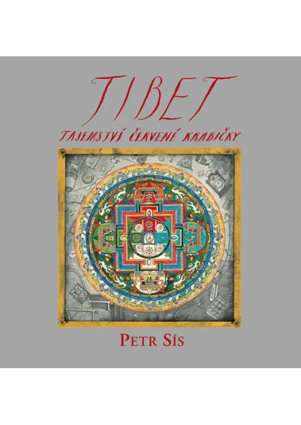 Petr Sís - Tibet-tajemství červené krabičky