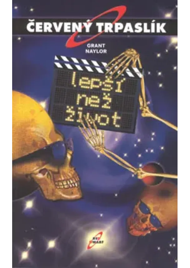 Grant Rob, Doug Naylor - Červený trpaslík 2. - Lepší než život