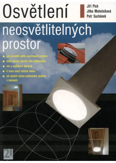 Osvětlení neosvětlitelných prostor