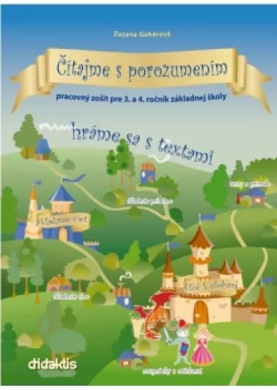 Čítajme s porozumením - pracovný zošit pre 3. a 4. ročník základnej školy - Hráme sa s textami