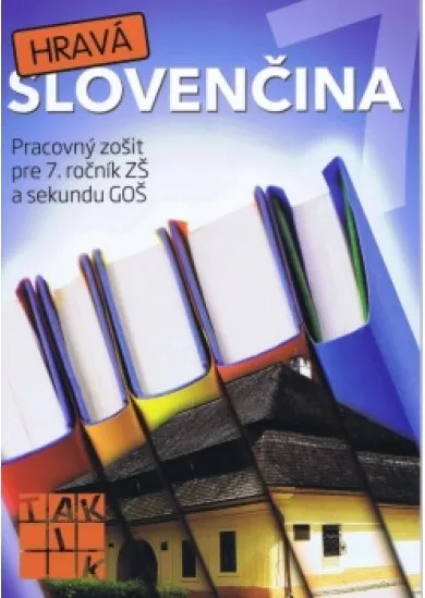 Hravá slovenčina 7