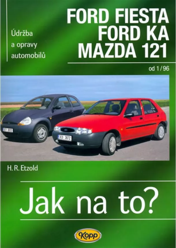 Hans Rüdiger Etzold - Ford Fiesta 1/96-2002, Ford KA od 11/96, Mazda 121 - Jak na to? - 52.