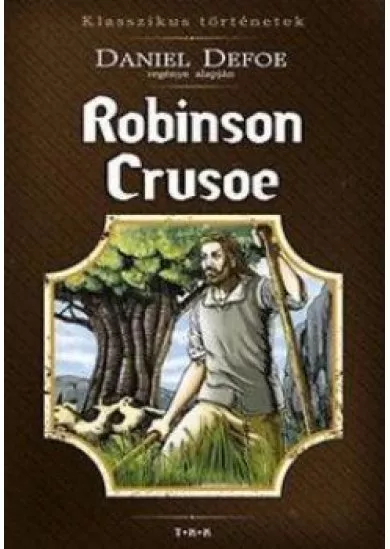 Robinson Crusoe klasszikus történetek