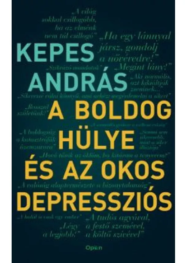 Kepes András - A boldog hülye és az okos depressziós