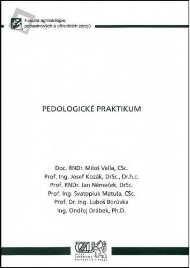 Miloš Valla, Josef Kozák, Jan Němeček - Pedologické praktikum (2.vydání)