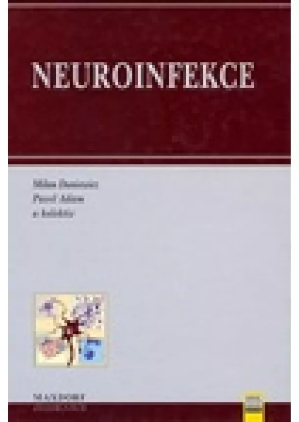 Milan Duniewicz, Pavel Adam a kolektív - Neuroinfekce