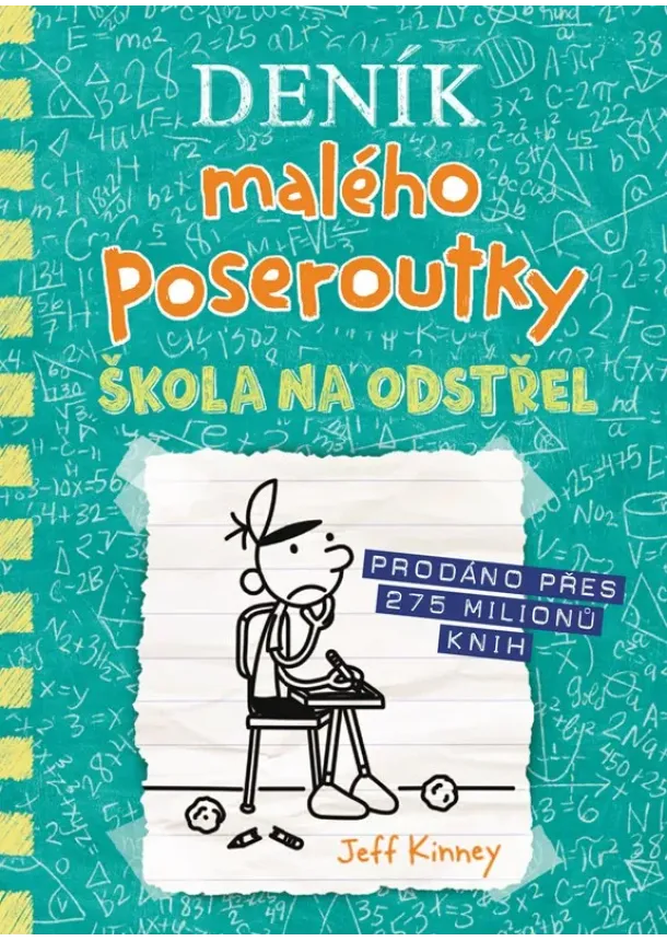 Jeff Kinney - Deník malého poseroutky 18 - Škola na odstřel