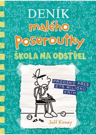 Deník malého poseroutky 18 - Škola na odstřel