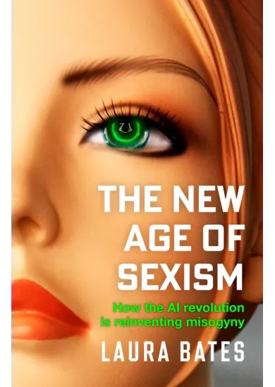 The New Age of Sexism