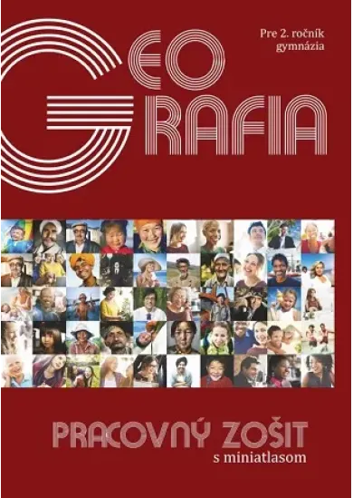 Geografia pre 2. ročník gymnázia - Pracovný zošit - Pracovný zošit s miniatlasom