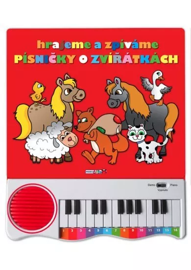 Hrajeme a zpíváme písničky o zvířátkách - Piánko - 2. vydání