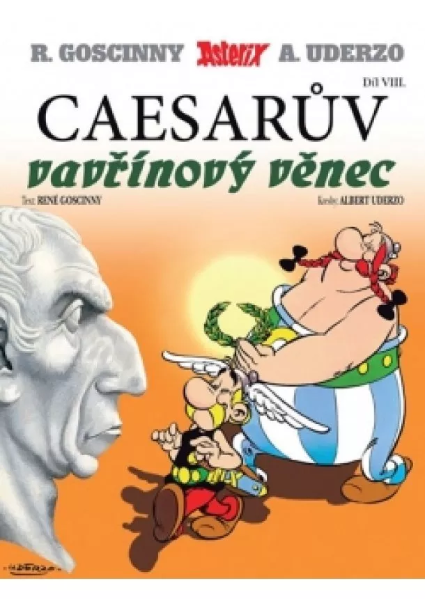 René Goscinny - Asterix 8 - Caesarův vavřínový věnec