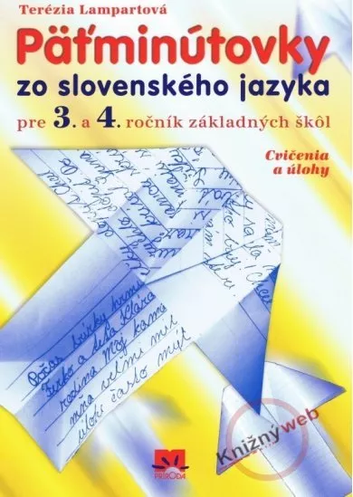 Päťminútovky zo slovenského jazyka pre 3.- 4.ročník základných škôl - 4.vydanie