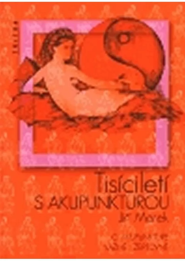 Jiří Marek - Tisíciletí s akupunkturou