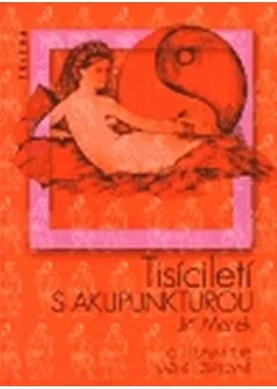 Tisíciletí s akupunkturou