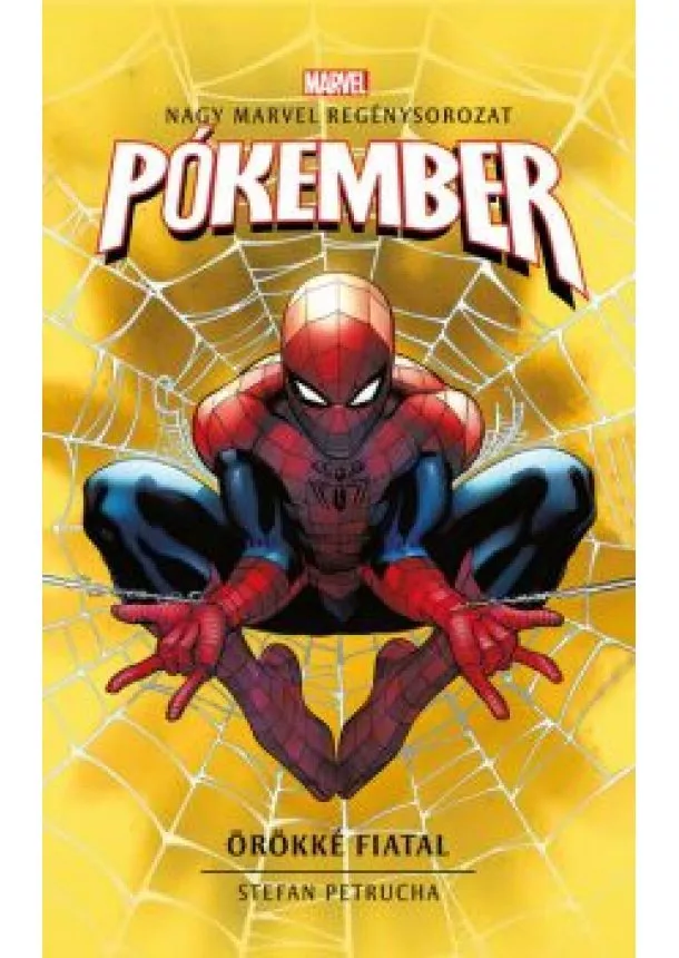Stefan Petrucha - Marvel: Pókember - Örökké fiatal