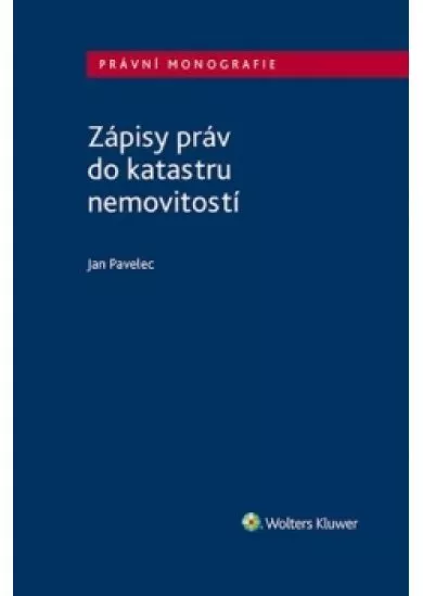 Zápisy práv do katastru nemovitostí