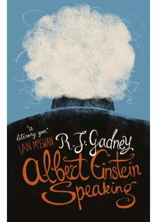 R.J. Gadney - Albert Einstein Speaking