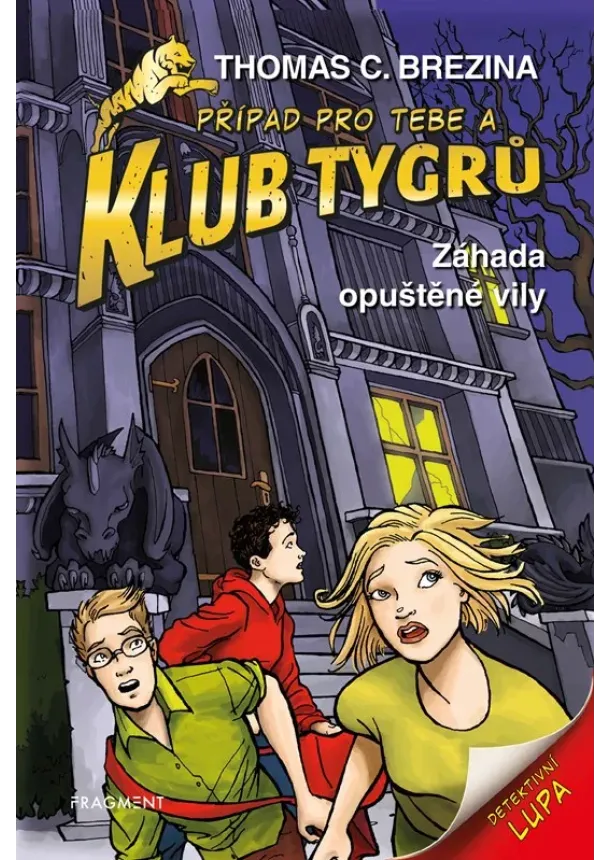 Thomas Brezina - Klub Tygrů – Záhada opuštěné vily