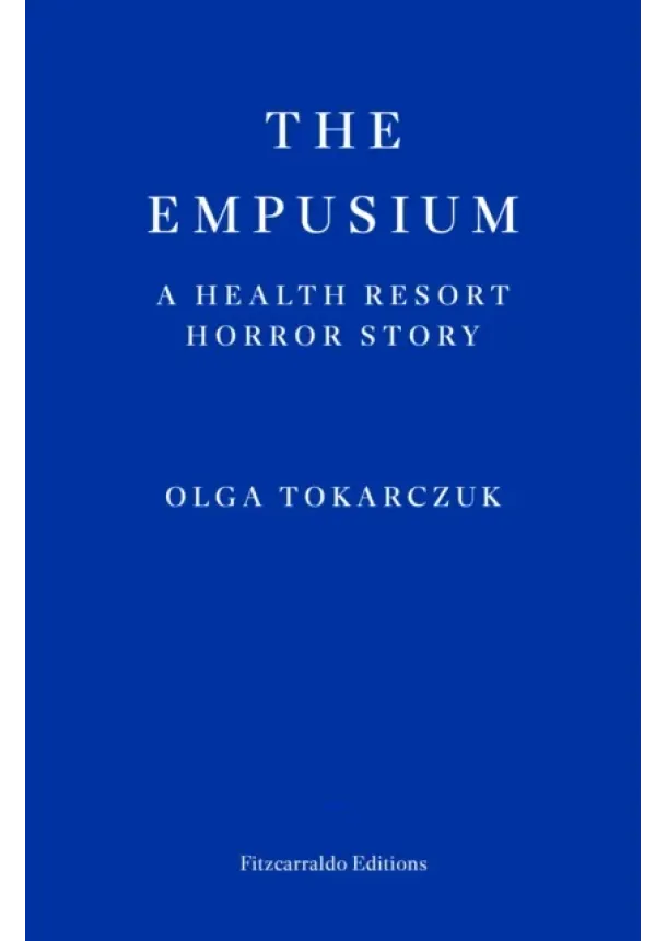 Olga Tokarczuk - The Empusium