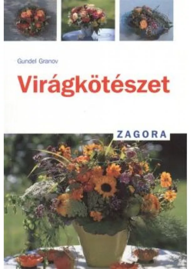 GUNDEL GRANOV - VIRÁGKÖTÉSZET