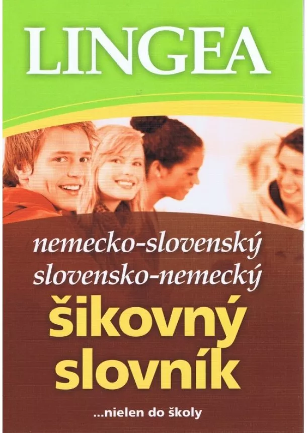 autor neuvedený - LINGEA Nemecko-slovenský, slovensko-nemecký šikovný slovník