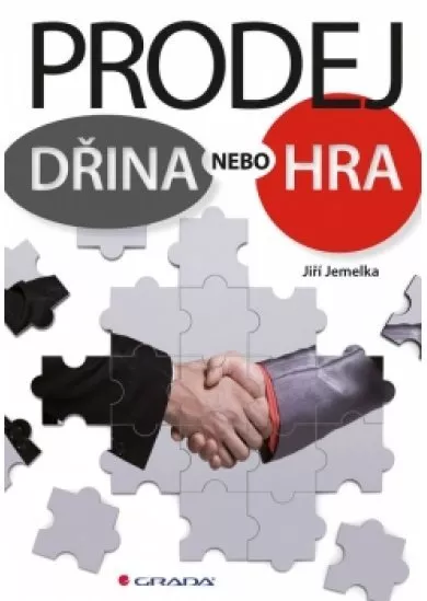 Prodej – dřina nebo hra