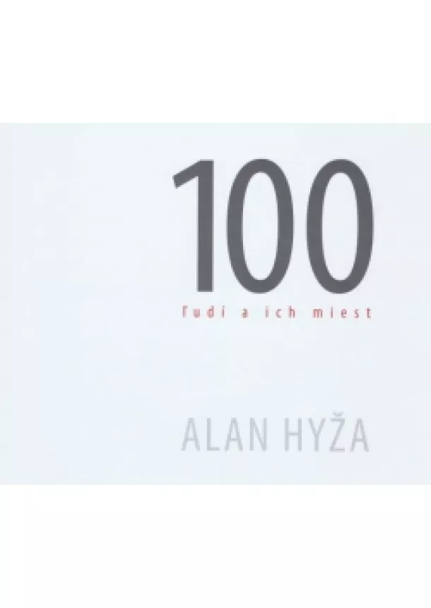 Alan Hyža - 100 ľudí a ich miest