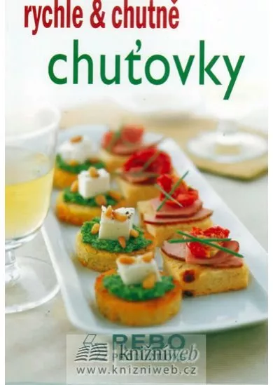 Chuťovky - rychle & chutně
