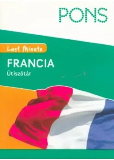 PONS Last Minute útiszótár - Francia