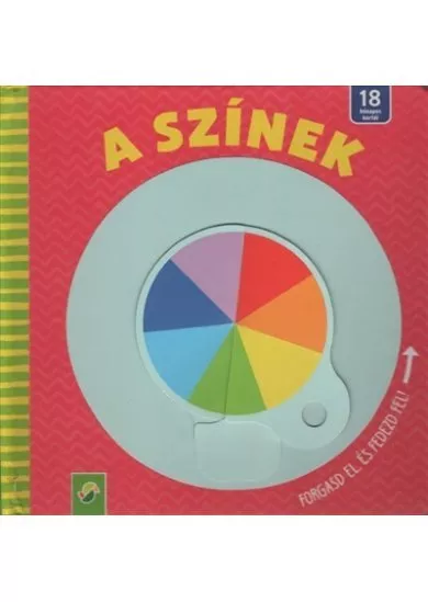 A színek - Forgasd el, és fedezd fel!