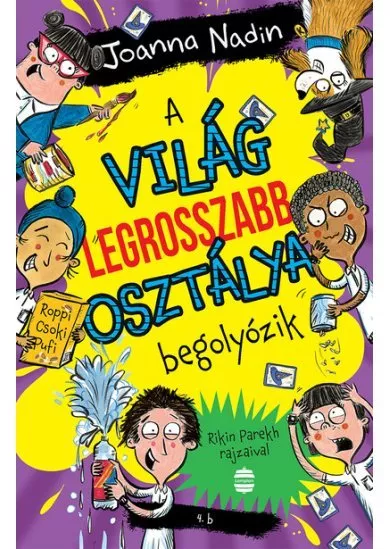 A világ legrosszabb osztálya begolyózik