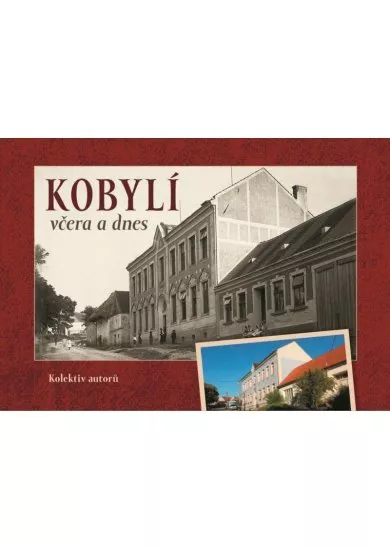 Kobylí včera a dnes