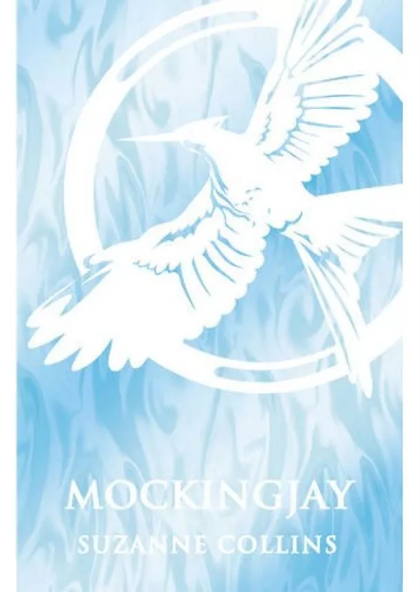 Suzanne Collins - Mockingjay Flaming