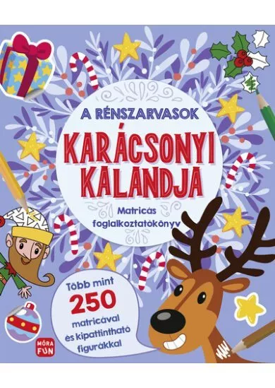 A rénszarvasok karácsonyi kalandja - Matricás foglalkoztatókönyv §K