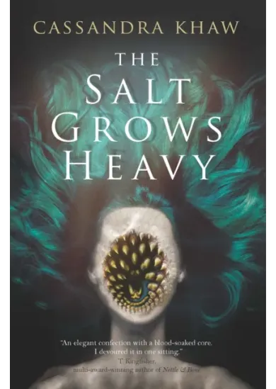 The Salt Grows Heavy