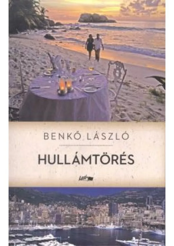 BENKŐ LÁSZLÓ - HULLÁMTÖRÉS