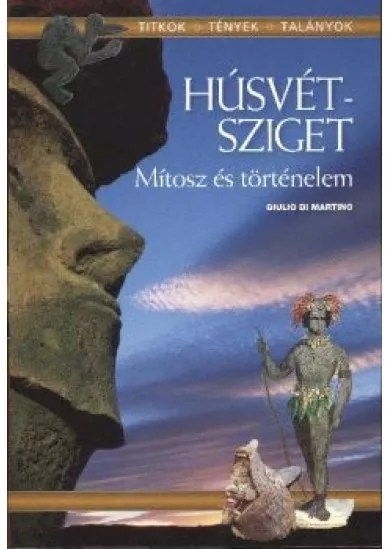 HÚSVÉT-SZIGET - MÍTOSZ ÉS TÖRTÉNELEM