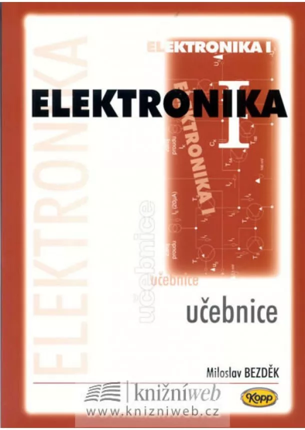 Miloslav Bezděk - Elektronika I. - učebnice