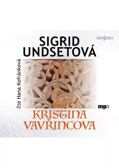 KOFRÁNKOVÁ HANA  UNDSETOVÁ: KRISTINA VAVŘINCOVA (MP3-C