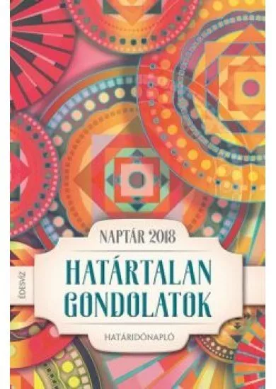 HATÁRTALAN GONDOLATOK HATÁRIDŐNAPLÓ 2018.