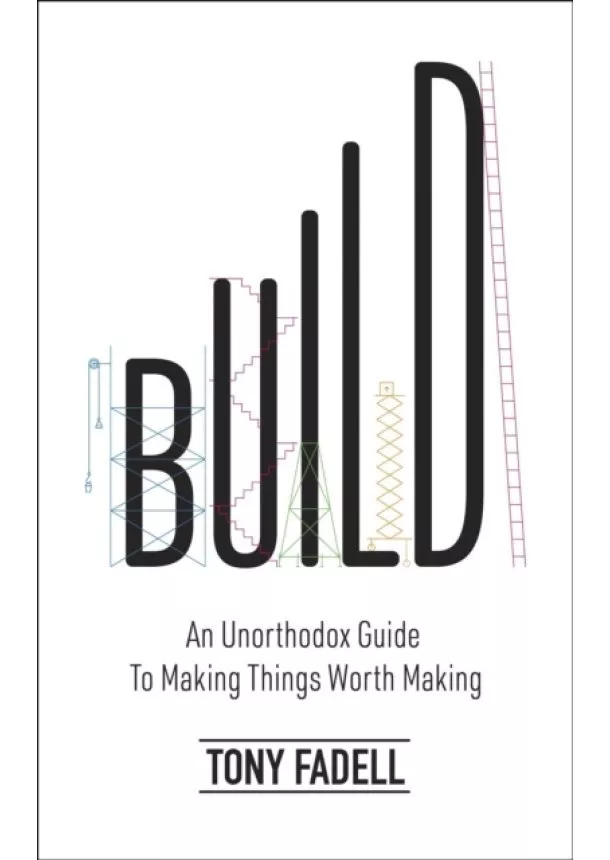 Tony Fadell - Build
