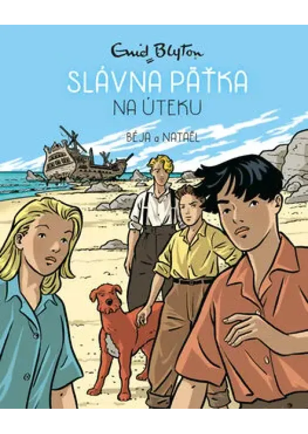 Enid Blyton - Slávna päťka na úteku (3) - komiks