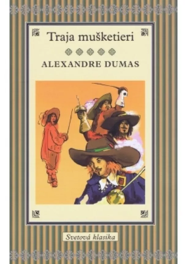 Alexandre Dumas - Traja mušketieri