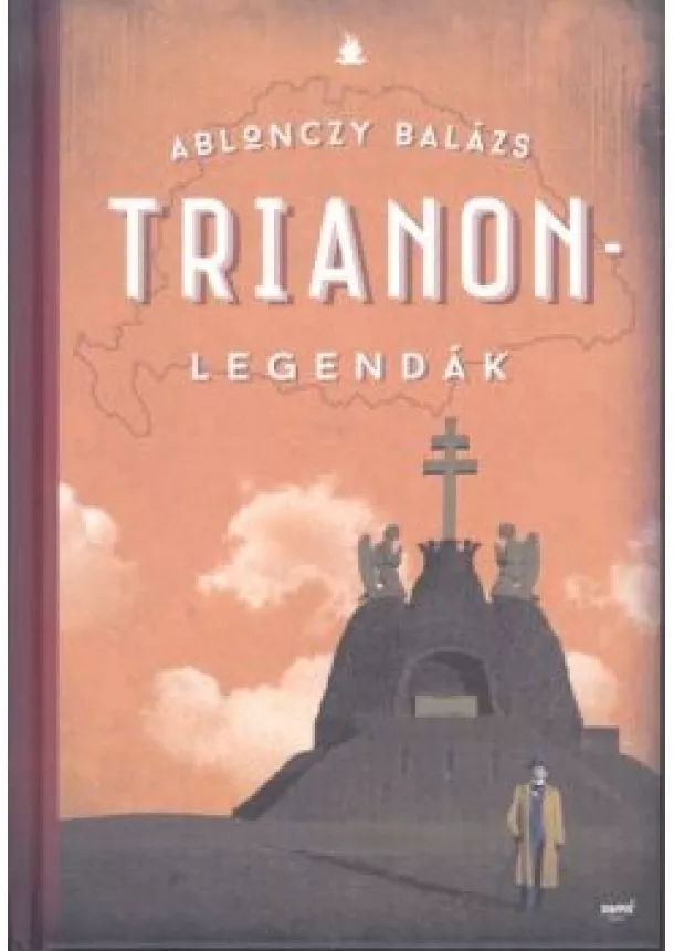 ABLONCZY BALÁZS - TRIANON-LEGENDÁK