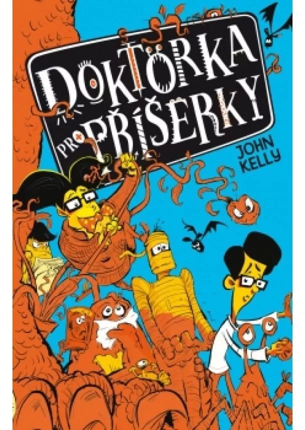 John Kelly - Doktorka pro příšerky