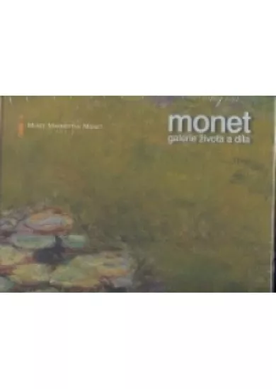 Monet - Galerie života a díla