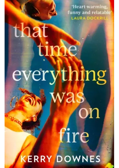 That Time Everything Was On Fire